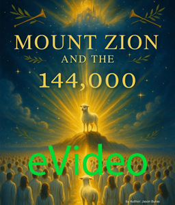 Mount Zion and the 144,000 eVideo