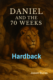 70 Weeks of Daniel Hardback